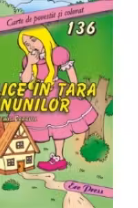 Carte de povestit si colorat nr. 179 - Alice in Tara Minunilor