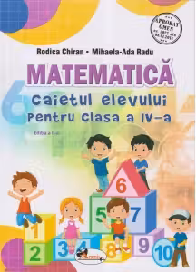Matematica. Caietul elevului pentru clasa a IV-a
