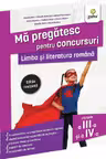Limba si literatura romana pentru clasele a III-a si a IV-a