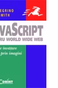 JAVASCRIPT PENTRU WORLD WIDE WEB