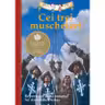 Cei trei muschetari - Repovestire după romanul lui Alexandre Dumas