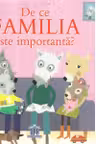 De ce familia este importanta?