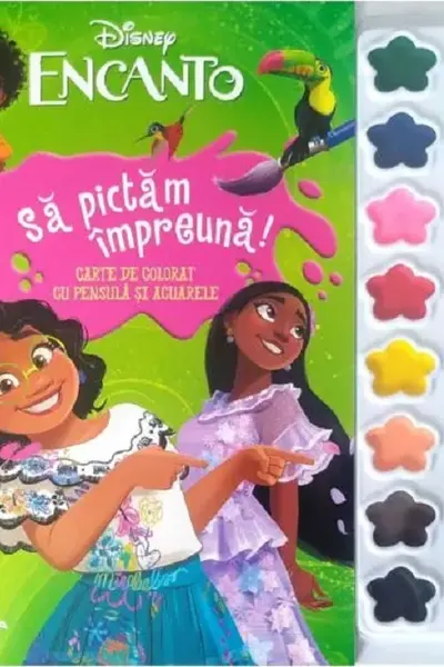 DISNEY. ENCANTO. SA PICTAM IMPREUNA! Carte de pictat cu pensula si acuarele