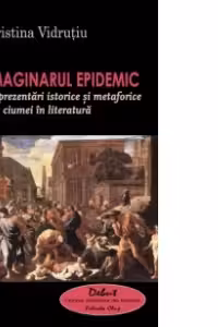 Imaginarul epidemic. Reprezentari istorice
