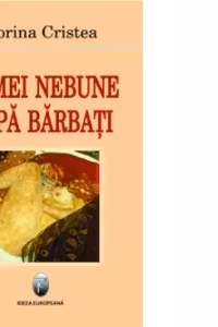 Femei nebune dupa barbati