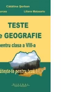 Teste de geografie Clasa a 8-a