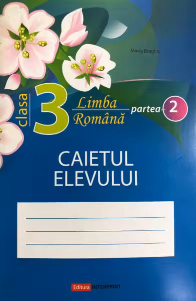 Limba romana cl.3, partea 2. Caietul elevului