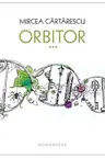 Orbitor. Aripa dreapta (Editie lux)