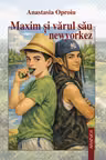 Maxim si varul sau newyorkez
