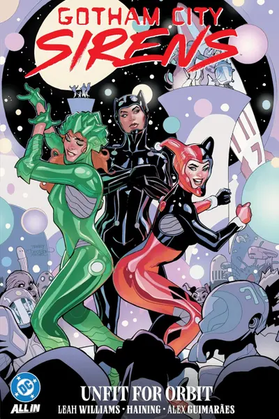 Gotham City Sirens: Unfit For Orbit