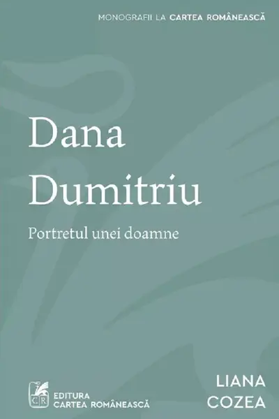 Dana Dumitriu. Portretul unei doamne