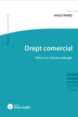 Drept comercial. Editia a 6-a
