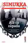 Alb ca zapada - Salla Simukka. Traducere de Sigrid Crasnean