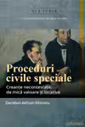 Proceduri civile speciale. Creante necontestate, de mica valoare si locative