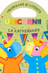 Unicornii - La aniversare