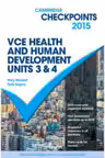 Cambridge Checkpoints VCE Health and Human Development Units 3 and 4 2015 - Mary McLeish, Sally Rogers