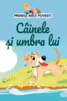 Cainele si umbra lui