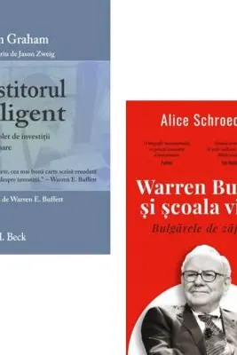 Pachet 2 carti: Investitorul inteligent si Warren Buffett si scoala vietii - Alice Schroeder, Benjamin Graham