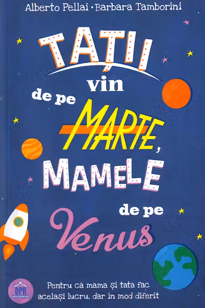 Tatii vin de pe Marte, mamele de pe Venus