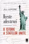 Aceste adevaruri. O istorie a Statelor Unite
