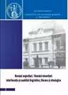 Romani majoritari - romani minoritari. Interferente si coabitari lingvistice, literare si etnologice