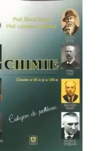 Chimie - Culegere de probleme pentru clasele a VII-a si a VIII-a