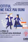 Cititul ne face mai buni. Limba și literatura română. Noțiuni, aplicații, repere istorice. Clasa a XII-a