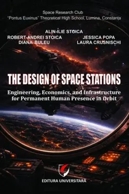 The design of space stations. Engineering, economics, and infrastructure for permanent human presence in orbit
