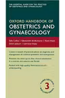 Oxford Handbook of Obstetrics and Gynaecology - Sally Collins, Sabaratnam Arulkumaran, Kevin Hayes, Simon Jackson, Lawrence Impey