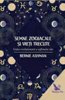 Semnele zodiacale și vieți trecute