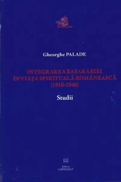 Integrarea Basarabiei in viata spirituala romaneasca (1918-1940)