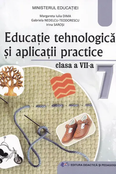 Educație tehnologică și aplicații practice - Clasa 7 - Manual