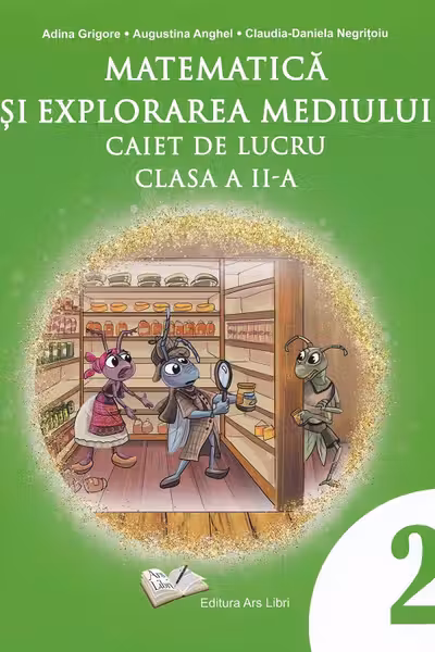 Matematica si explorarea mediului - caiet de lucru pentru cls. a II-a