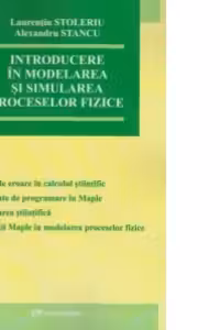 Introducere in modelarea si simularea proceselor fizice