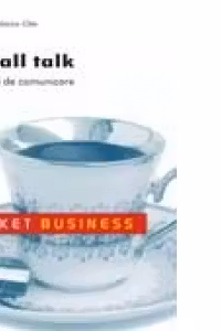 SMALL TALK. TEHNICI DE COMUNICARE