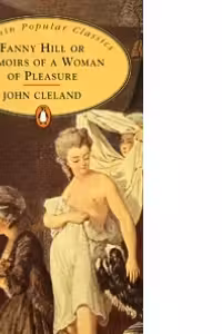 Fanny Hill or Memoirs of a Woman of Pleasure