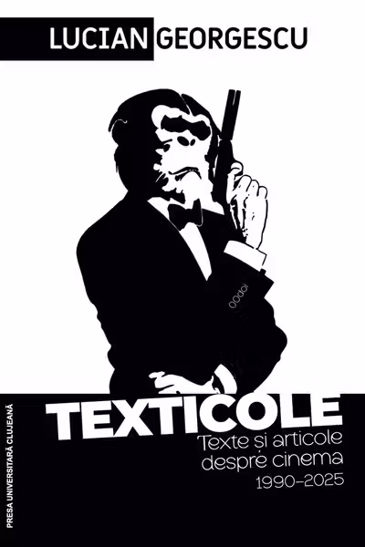 Texticole. Texte și articole despre cinema 1990-2025
