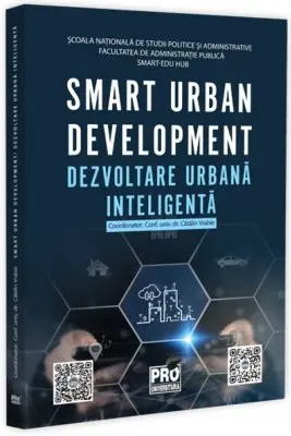 Smart Urban Development. Dezvoltare Urbana Inteligenta