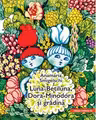Luna-Betiluna, Dora-Minodora si gradina