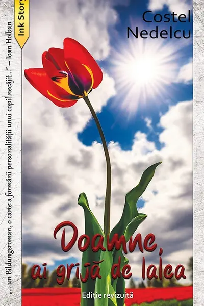 Doamne, ai grijă de lalea