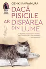 Daca pisicile ar disparea din lume