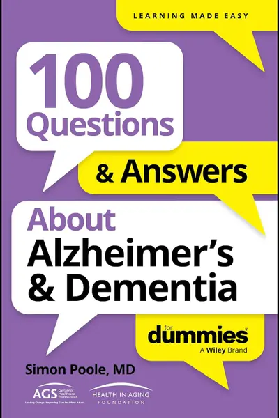 100 Questions & Answers About Alzheimer's & Dementia