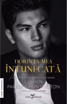 Dorinta mea intunecata editie speciala - Parker S. Huntington, L. J. Shen