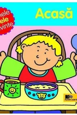 Primele mele cuvinte. Acasa