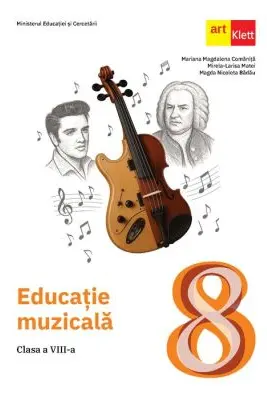 Educație muzicală. Clasa a VIII-a