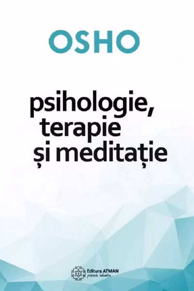Psihologie, terapie și meditație
