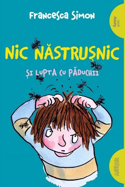 Nic Nastrusnic si lupta cu paduchii.