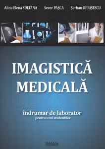 Imagistica medicala. Indrumar laborator