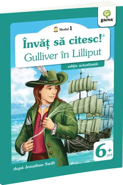 Învăț să citesc! Nivelul 1 Gulliver în Lilliput