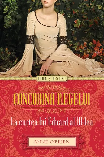 Iubiri si destine. Concubina regelui. La curtea lui Eduard al III-lea